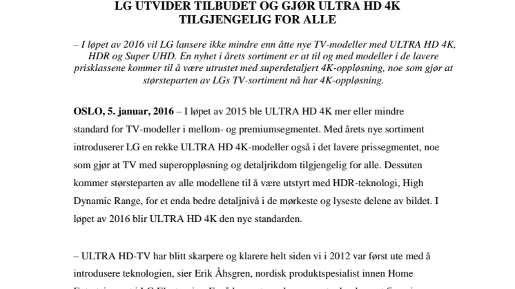 LG UTVIDER TILBUDET OG GJØR ULTRA HD 4K TILGJENGELIG FOR ALLE