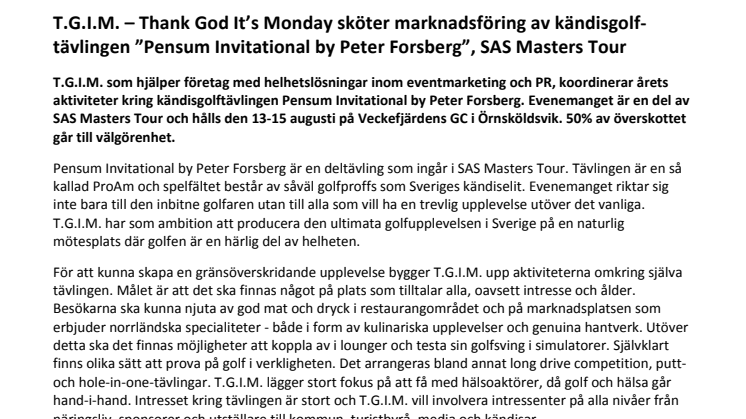 T.G.I.M. sköter Foppas marknadsföring av kändisgolftävlingen ”Pensum Invitational by Peter Forsberg”, SAS Masters Tour