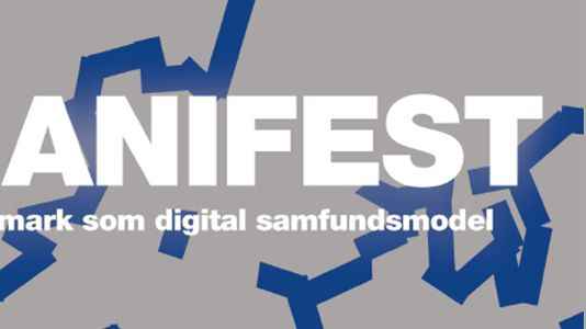 Manifest - Danmark som digital samfundsmodel