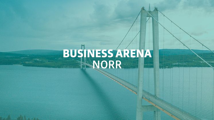 Business Arena Norr arrangeras i Umeå 2022.
