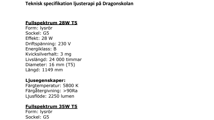 Teknisk specifikation ljusterapi på Dragonskolan