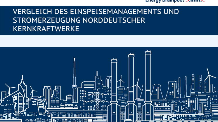 Untersuchung von Energy Brainpool: Vergleich des Einspeisemanagements und Stromerzeugung norddeutscher Kernkraftwerke