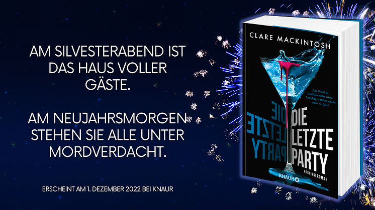 Ein rätselhafter Mord am Silvesterabend sorgt für subtile Spitzenspannung im neuen Krimi von Bestsellerautorin Clare Mackintosh