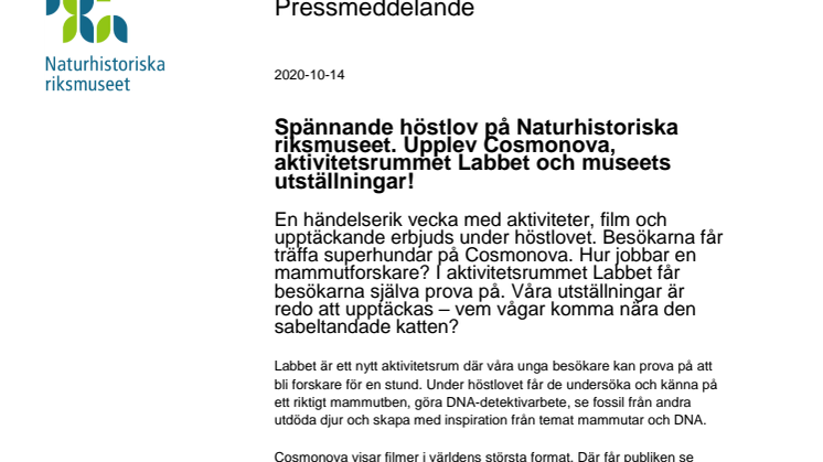 Spännande höstlov på Naturhistoriska riksmuseet! Upplev Cosmonova, aktivitetsrummet Labbet och museets utställningar.