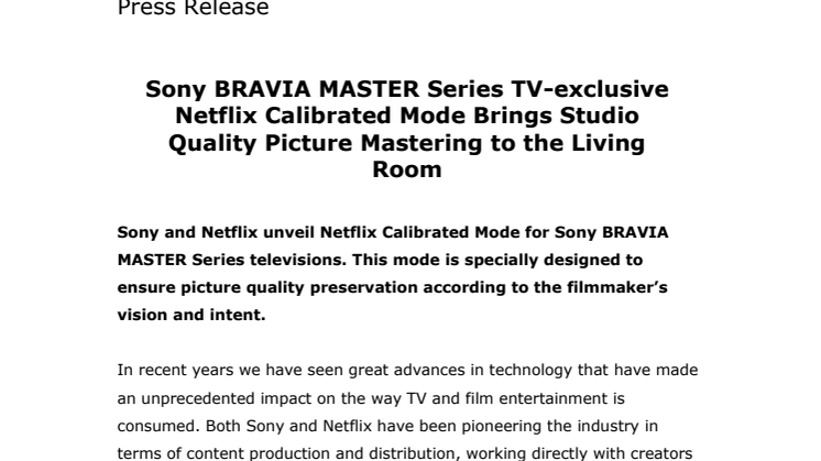Sony BRAVIA MASTER Series -televisioille eksklusiivisesti suunniteltu Netflix Calibrated Mode -katselutila toistaa studiolaatuista kuvaa olohuoneessa