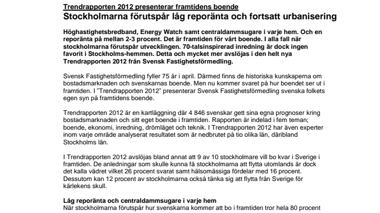 Trendrapporten 2012: Stockholmarna förutspår låg reporänta och fortsatt urbanisering