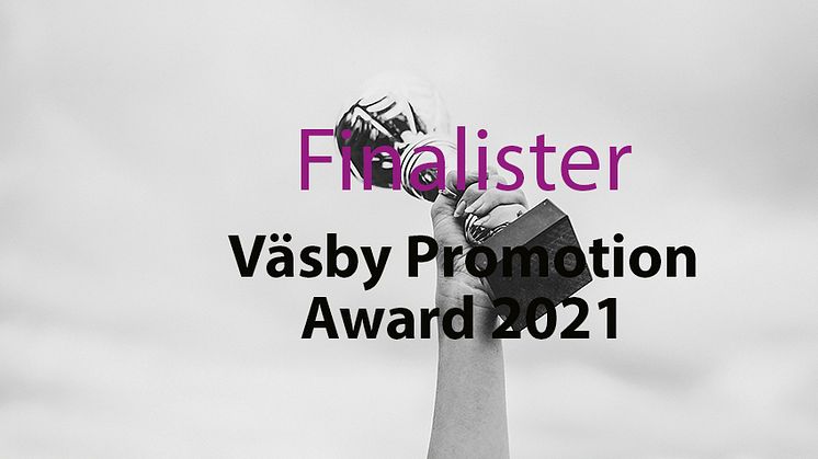 Här är finalisterna i Väsby Promotion Award 2021