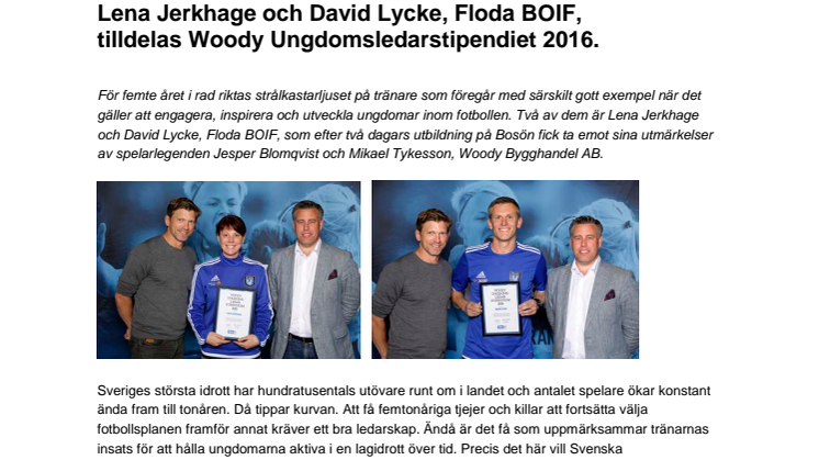 Lena Jerkhage och David Lycke, Floda BOIF,  tilldelas Woody Ungdomsledarstipendiet 2016