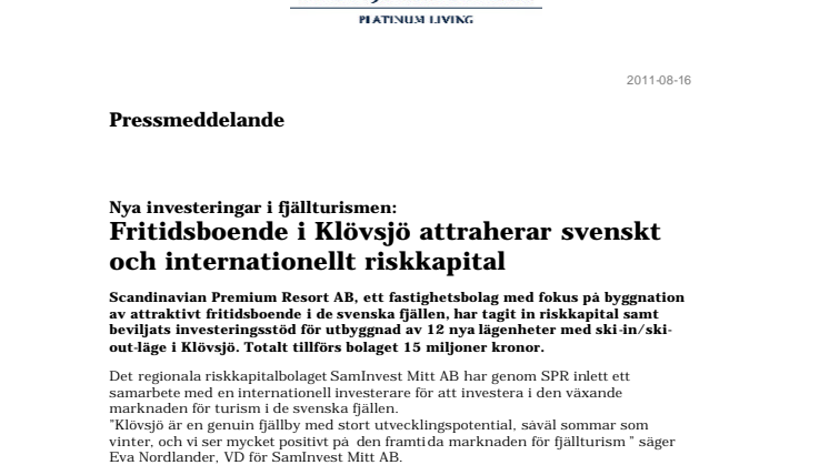 Nya investeringar i fjällturismen: Fritidsboende i Klövsjö attraherar svenskt och internationellt riskkapital