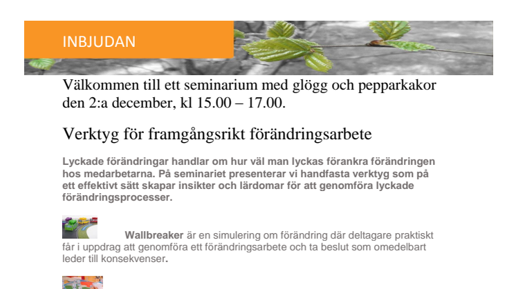 Ytterligare ett tillfälle att ta del av seminariet "Verktyg för Förändring" den 2 december kl 15.00 i Stockholm