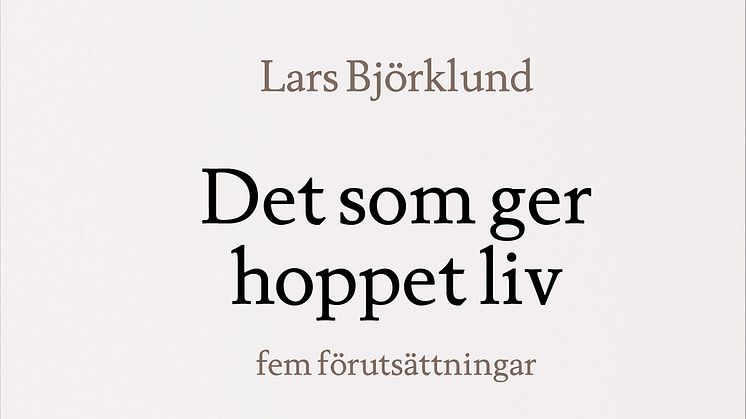 Omslagsbild: Det som ger hoppet liv (Lars Björklund)