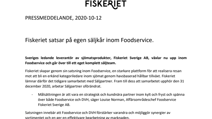 Fiskeriet satsar på egen säljkår inom Foodservice.