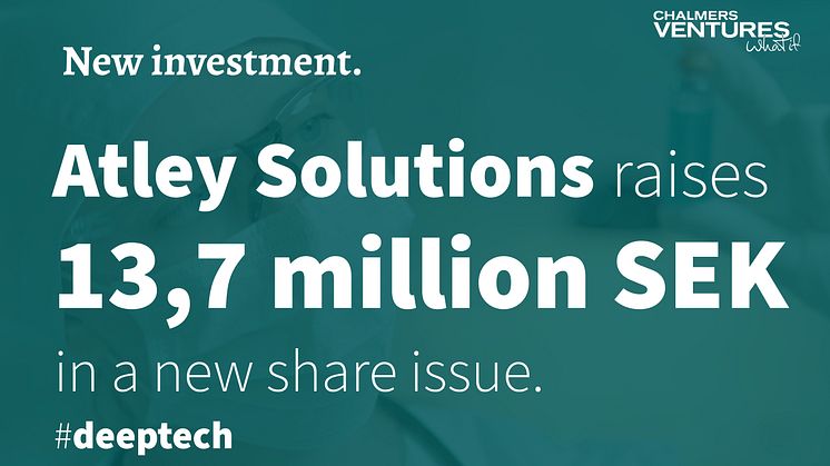 Atley Solutions PR Chalmers Ventures investering2