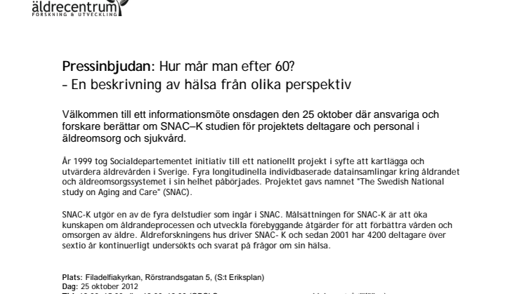 Pressinbjudan: Hur mår man efter 60?  En beskrivning av hälsa från olika perspektiv