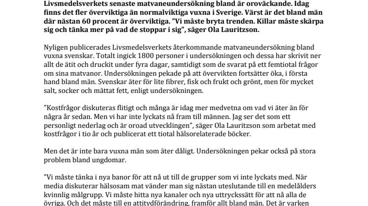 Kostexperten Ola Lauritzson uppmanar svenska män att ta kostfrågor på större allvar