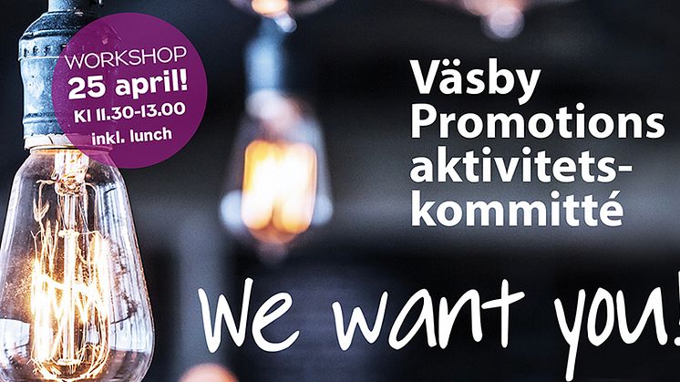 Workshop Väsby Promotions aktivitetskommitté We want you