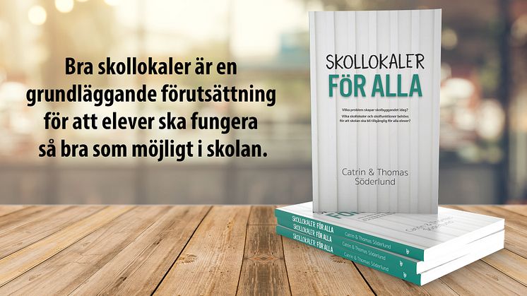 ”Skollokaler för alla” utkommer den 1 april 2023