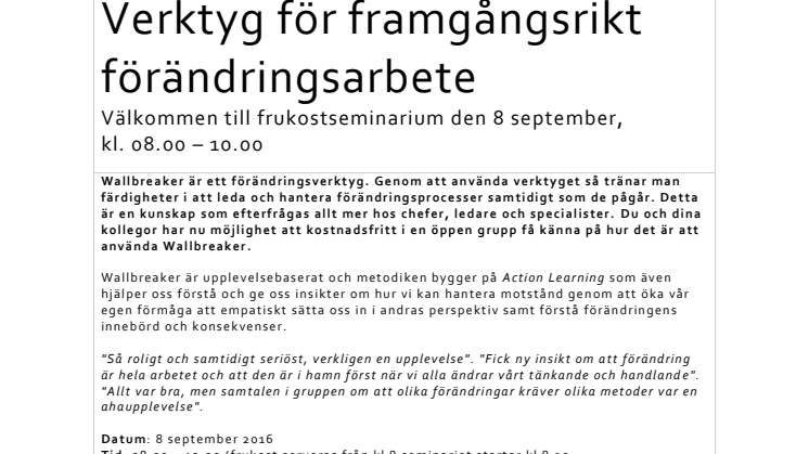 Frukostseminarium i Malmö 8:e september. Wallbreaker - en simulering om förändring.