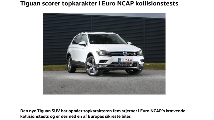 Tiguan scorer topkarakter i Euro NCAP test