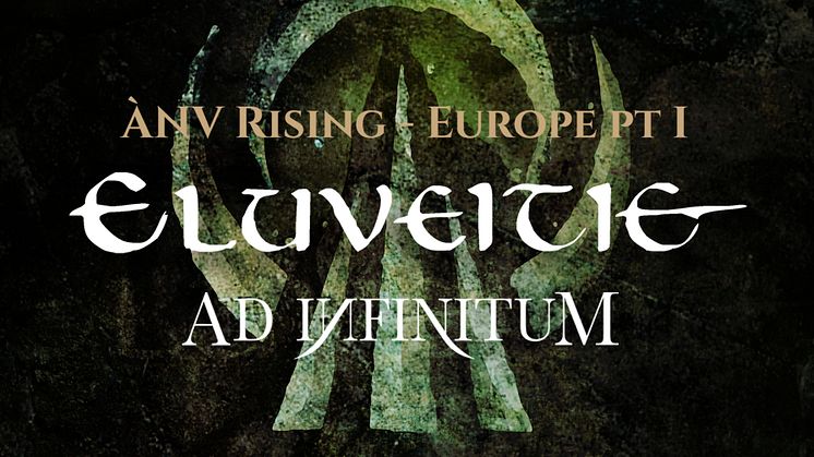 ELUVEITIE TIL OSLO MED AD INFINITUM SOM SUPPORT!