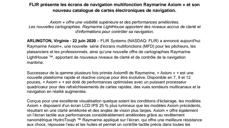  FLIR présente les écrans de navigation multifonction Raymarine Axiom + et son nouveau catalogue de cartes électroniques de navigation.