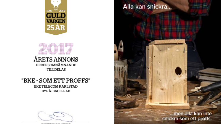 Hedersomnämnande för årets annons på Guldvargen 2017 "BKE - SOM ETT PROFFS"