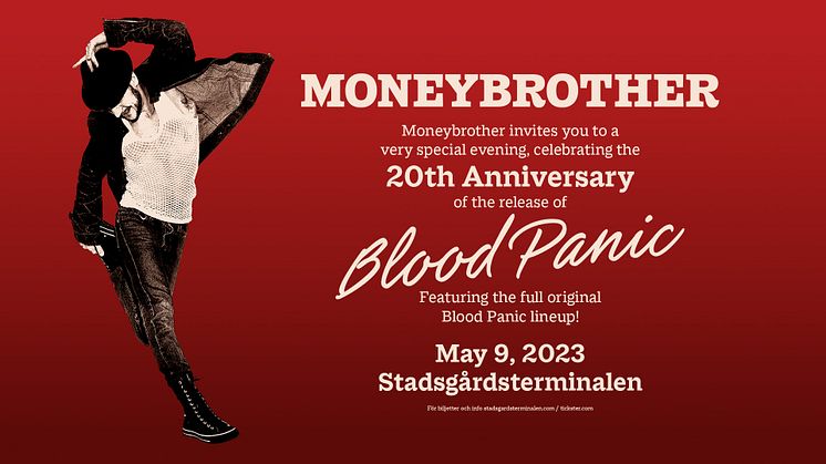 Den 9 maj bjuder Moneybrother in till 20-årskalas för debutalbumet Blood Panic.