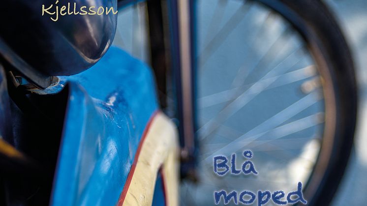 Omslag Christina Kjellsson, Blå moped - release 14 juni 2019. 