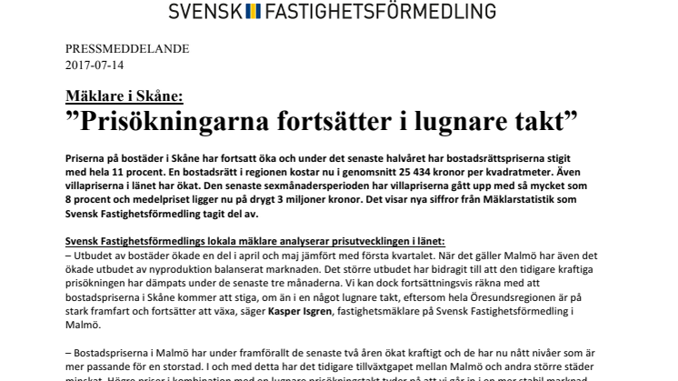 Mäklare i Skåne: ”Prisökningarna fortsätter i lugnare takt”