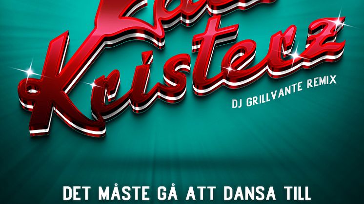 Larz-Kristerz släpper Epa-remix av klassikern ”Det måste gå att dansa till”