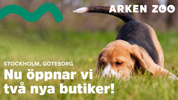 Arken Zoo fortsätter sin expansionstakt med två nya butiksöppningar i augusti