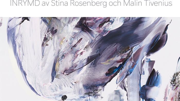 INRYMD - utställning av konstnärerna Stina Rosenberg och Malin Tivenius