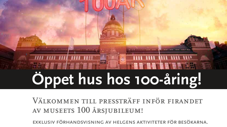 Inbjudan till pressträff inför museets 100-årsjubileum