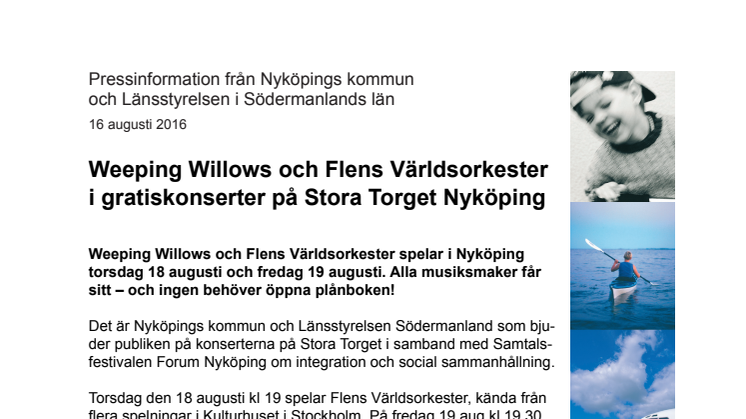 Weeping Willows och Flens Världsorkester  i gratiskonserter på Stora Torget Nyköping