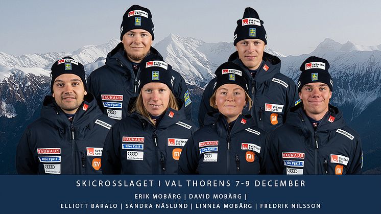 Det vankas säsongspremiär för skicrosslandslaget i Val Thorens torsdag och fredag. 