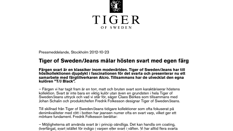 Tiger of Sweden/Jeans målar hösten svart med egen färg