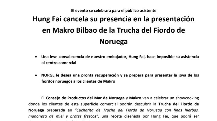 Hung Fai cancela su presencia en la presentación en Makro Bilbao de la Trucha del Fiordo de Noruega