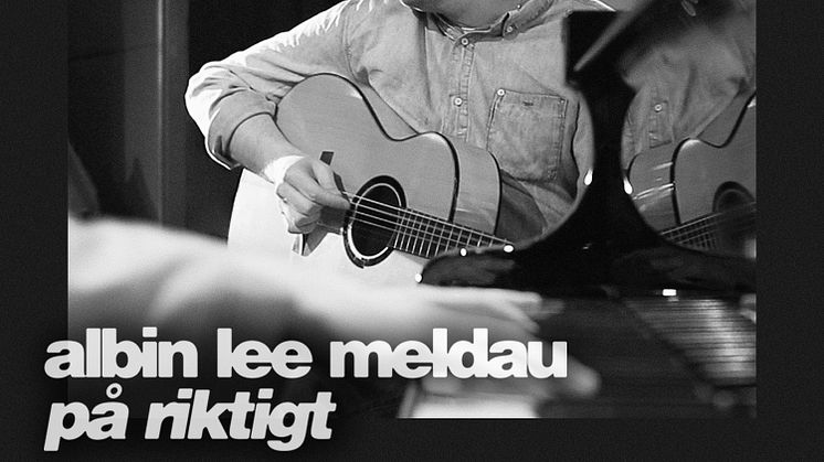 Albin Lee Meldaus "På riktigt" släpps i en akustisk version