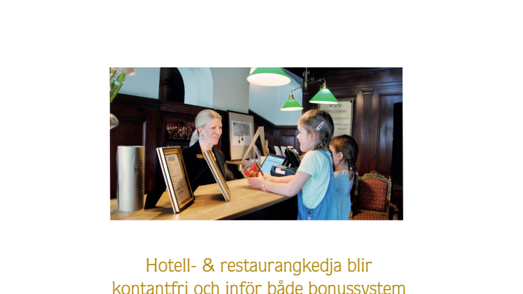 Hotell- & restaurangkedja blir kontantfri och inför både bonussystem och välgörenhetsdricks