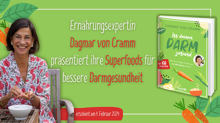 Ernährungsexpertin Dagmar von Cramm enthüllt Geheimnisse zur Darmgesundheit: Was gute Darmbakterien fördert und den Darm gesund hält