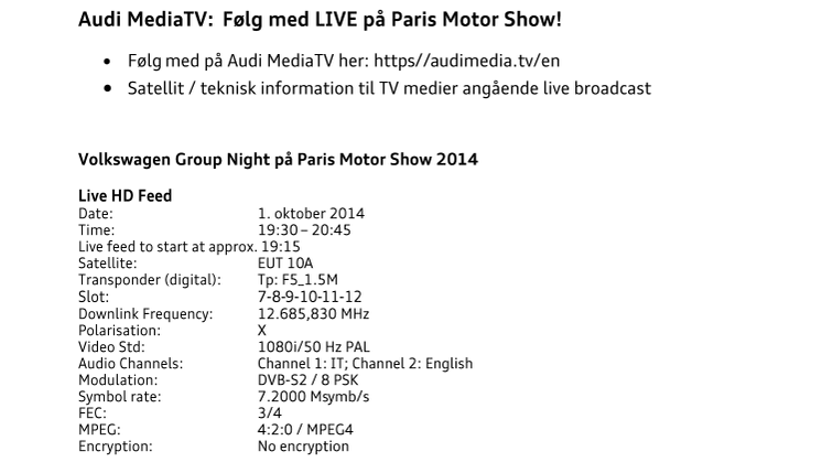 Audi MediaTV - satellit / teknisk information til medier angående live broadcast