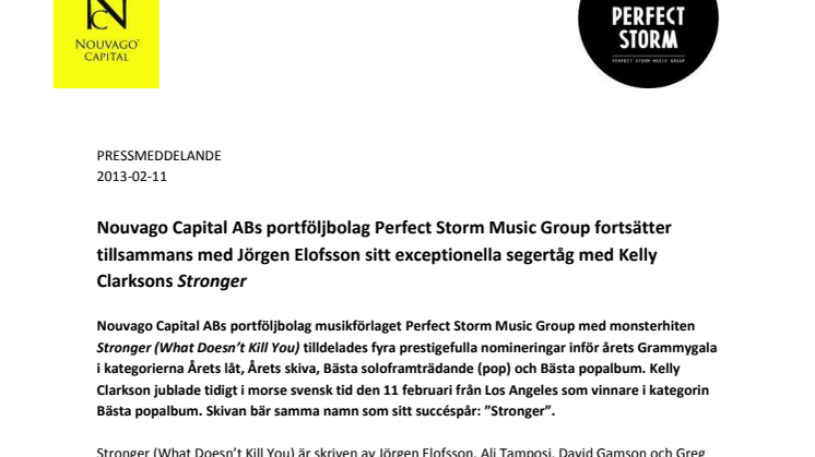 Nouvago Capital ABs portföljbolag Perfect Storm Music Group fortsätter tillsammans med Jörgen Elofsson sitt exceptionella segertåg med Kelly Clarksons Stronger