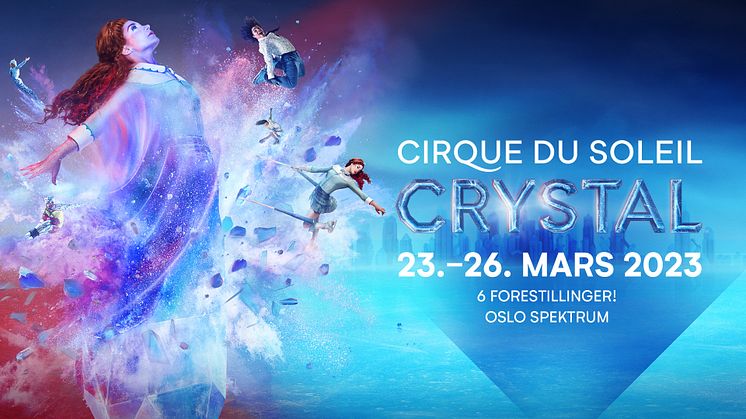 VERDENSKJENTE CIRQUE DU SOLEIL KOMMER ENDELIG TILBAKE TIL OSLO!