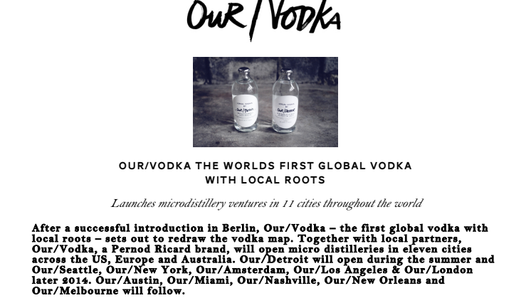 OUR/VODKA THE WORLDS FIRST GLOBAL VODKA WITH LOCAL ROOTS
