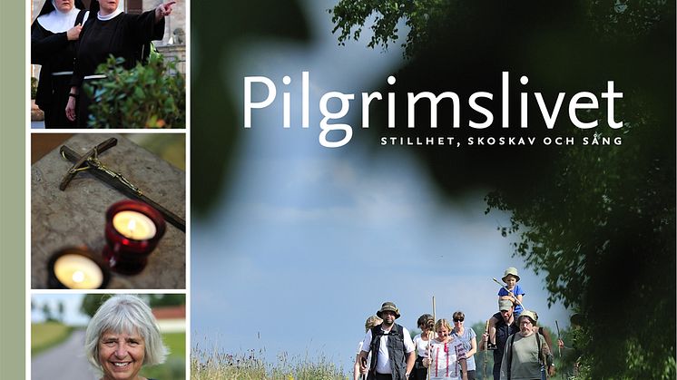 Pressmeddelande från Libris förlag: Pilgrimslivet – den första dokumentationen av en ny svensk folkrörelse