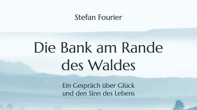 Stefan Fourier präsentiert "Die Bank am Rande des Waldes"