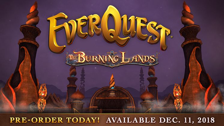Daybreak Games Announces EverQuest Expansion: The Burning Lands – Beta Access Now Available With Pre-Order!