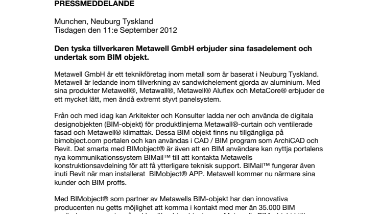 Den tyska tillverkaren Metawell GmbH erbjuder sina fasadelement och undertak som BIM objekt.
