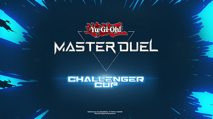 YU-GI-OH! MASTER DUEL INTRODUCES THE CHALLENGER CUP, FEATURING INFLUENCER-RUN TOURNAMENTS IN EUROPE