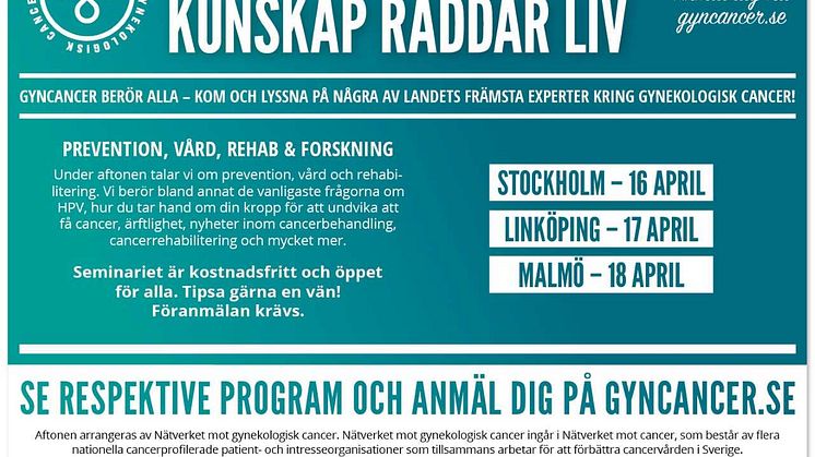 Kunskap räddar liv! Välkommen till en afton om gynekologisk cancer - Malmö 18 april